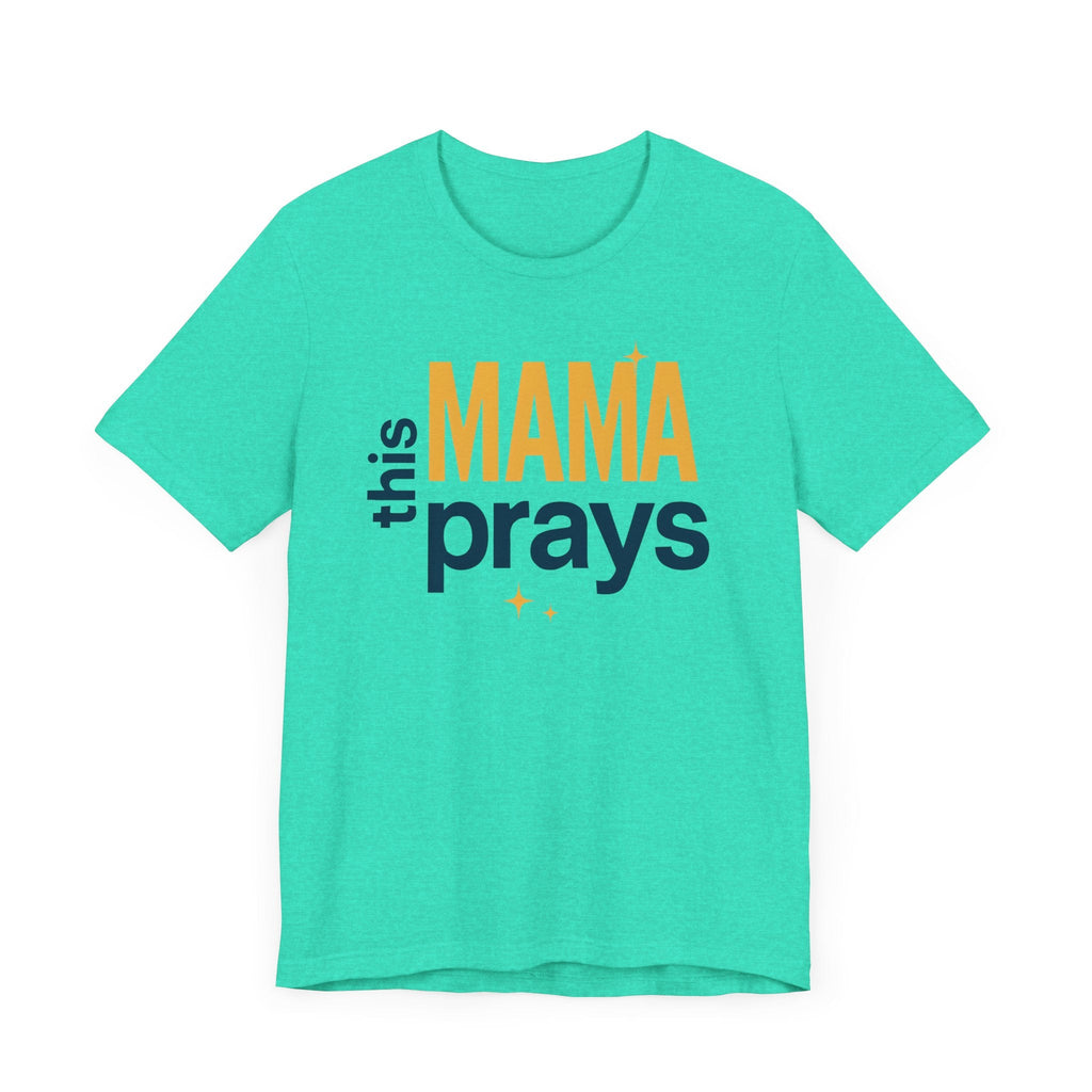 This Mama Prays Tee | Unisex Jersey Short Sleeve T-Shirt, Faith Gift, Mom Life Shirt, Inspirational Apparel, Christian Merchandise