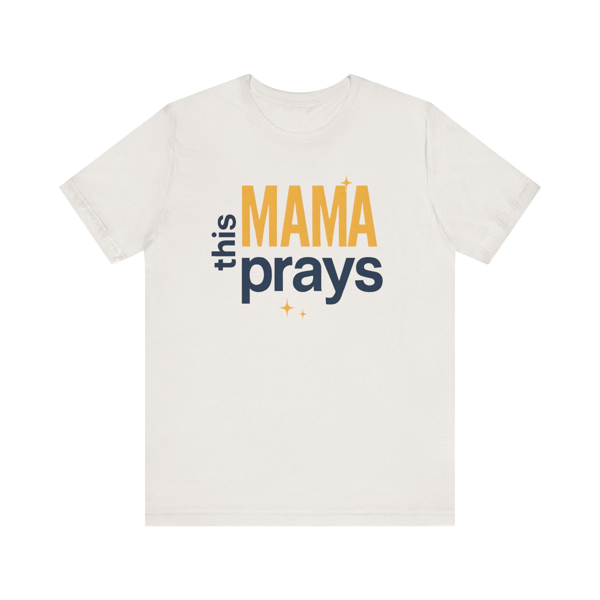 This Mama Prays Tee | Unisex Jersey Short Sleeve T-Shirt, Faith Gift, Mom Life Shirt, Inspirational Apparel, Christian Merchandise