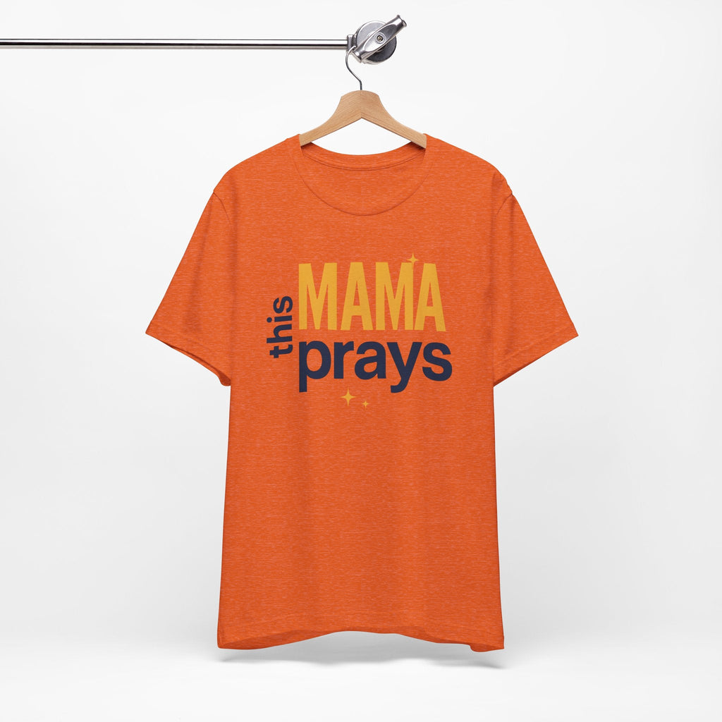 This Mama Prays Tee | Unisex Jersey Short Sleeve T-Shirt, Faith Gift, Mom Life Shirt, Inspirational Apparel, Christian Merchandise