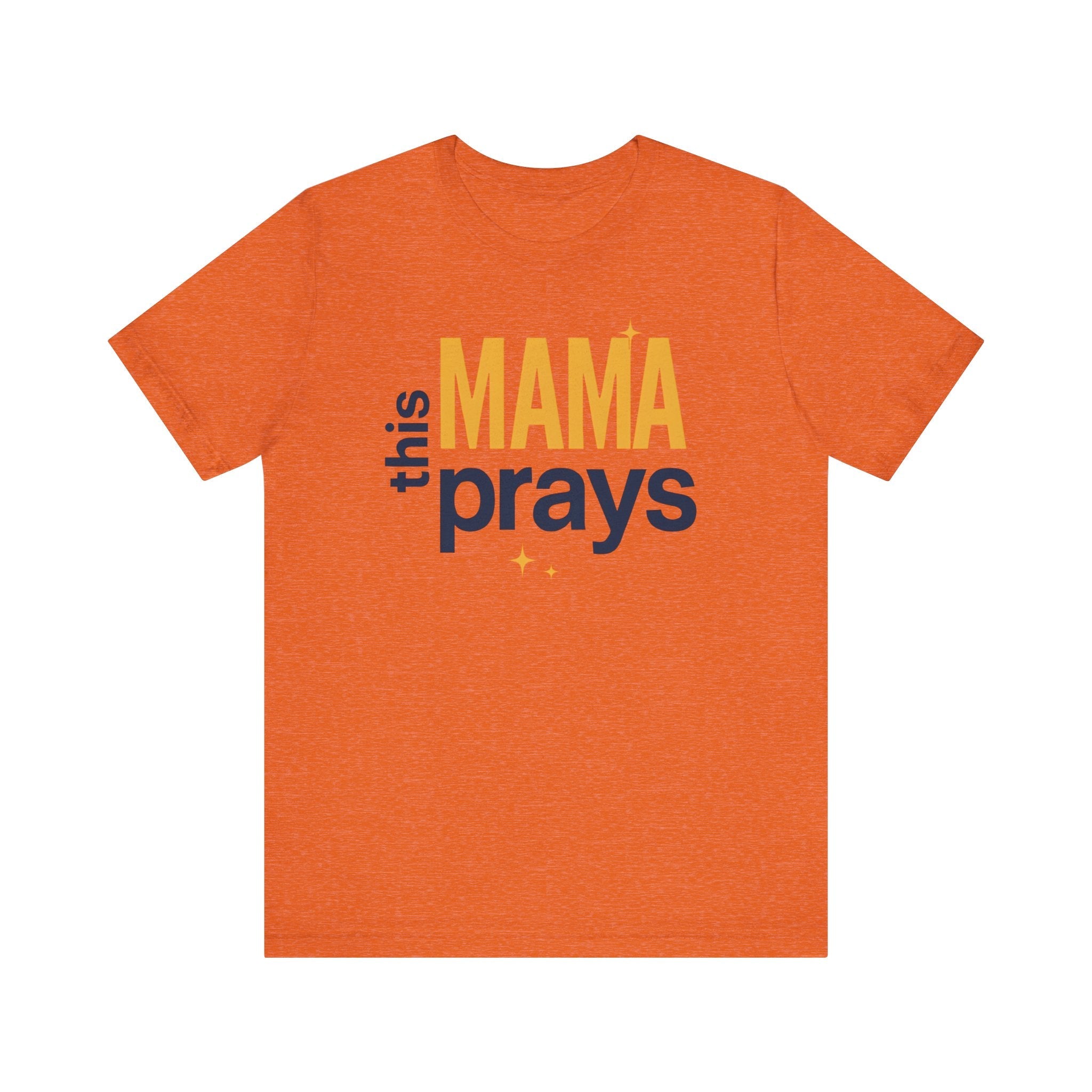 This Mama Prays Tee | Unisex Jersey Short Sleeve T-Shirt, Faith Gift, Mom Life Shirt, Inspirational Apparel, Christian Merchandise