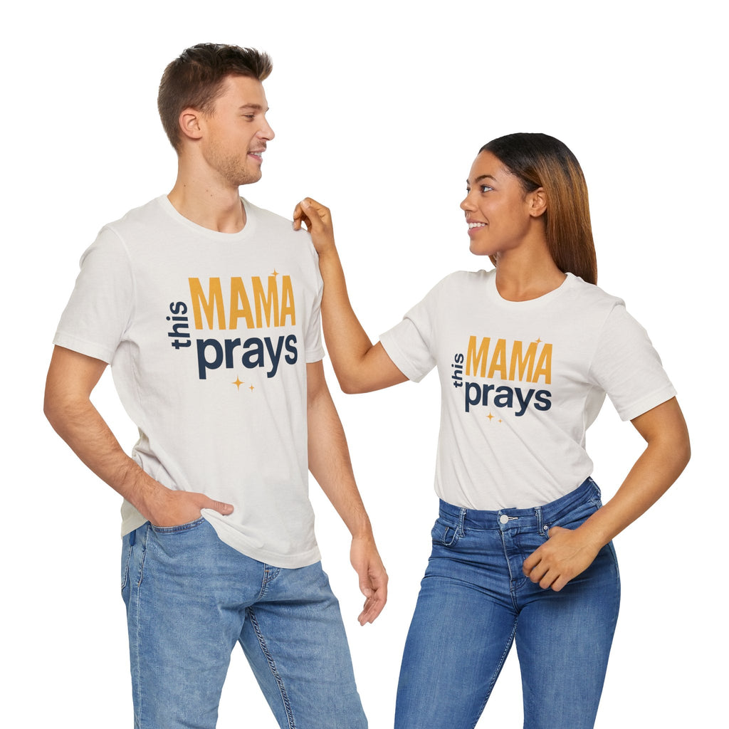 This Mama Prays Tee | Unisex Jersey Short Sleeve T-Shirt, Faith Gift, Mom Life Shirt, Inspirational Apparel, Christian Merchandise