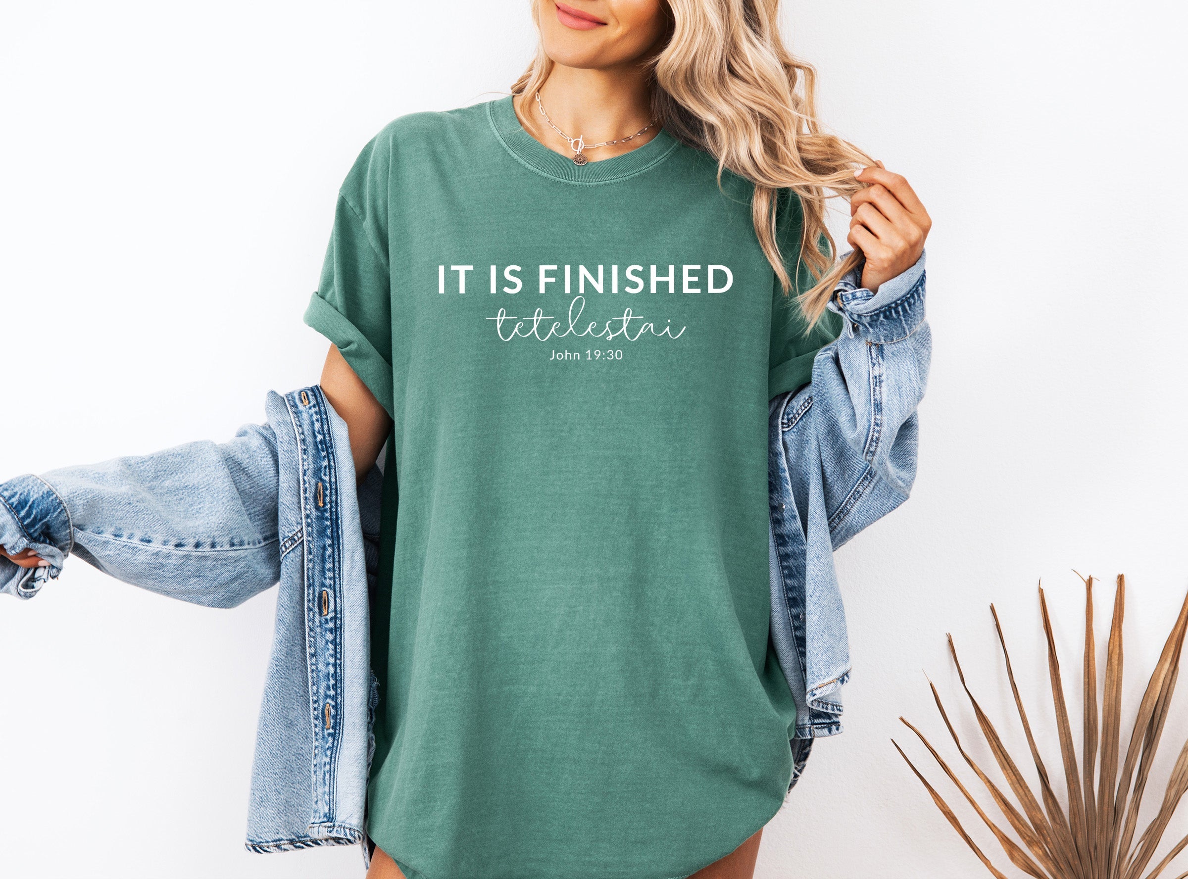It is Finished Christian Easter Garment Dyed T Shirt