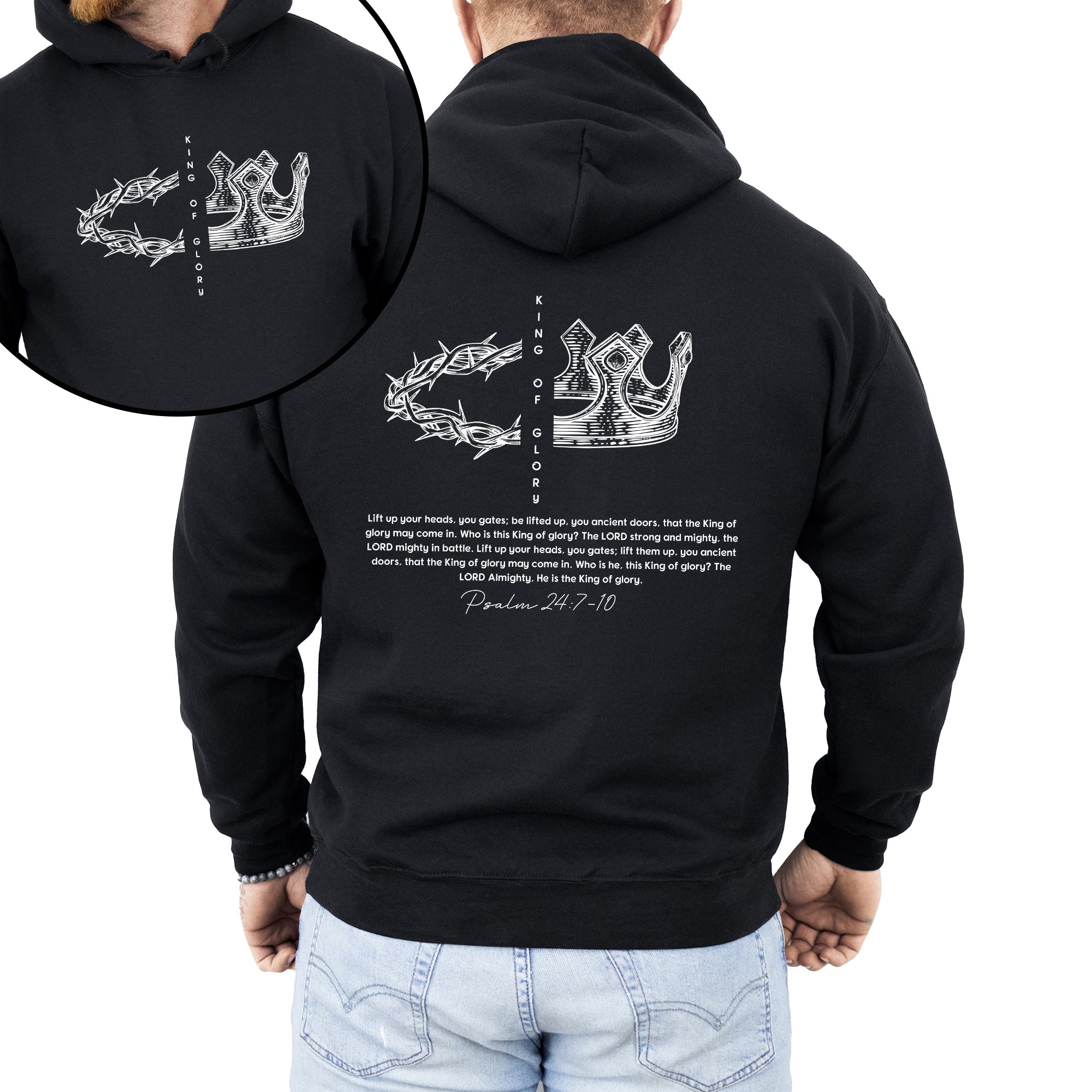 King of Glory, Front and Back, Crown, Religious, Psalm, Christian, Faith, Gospel Hoodie, Hooded Sweatshirt