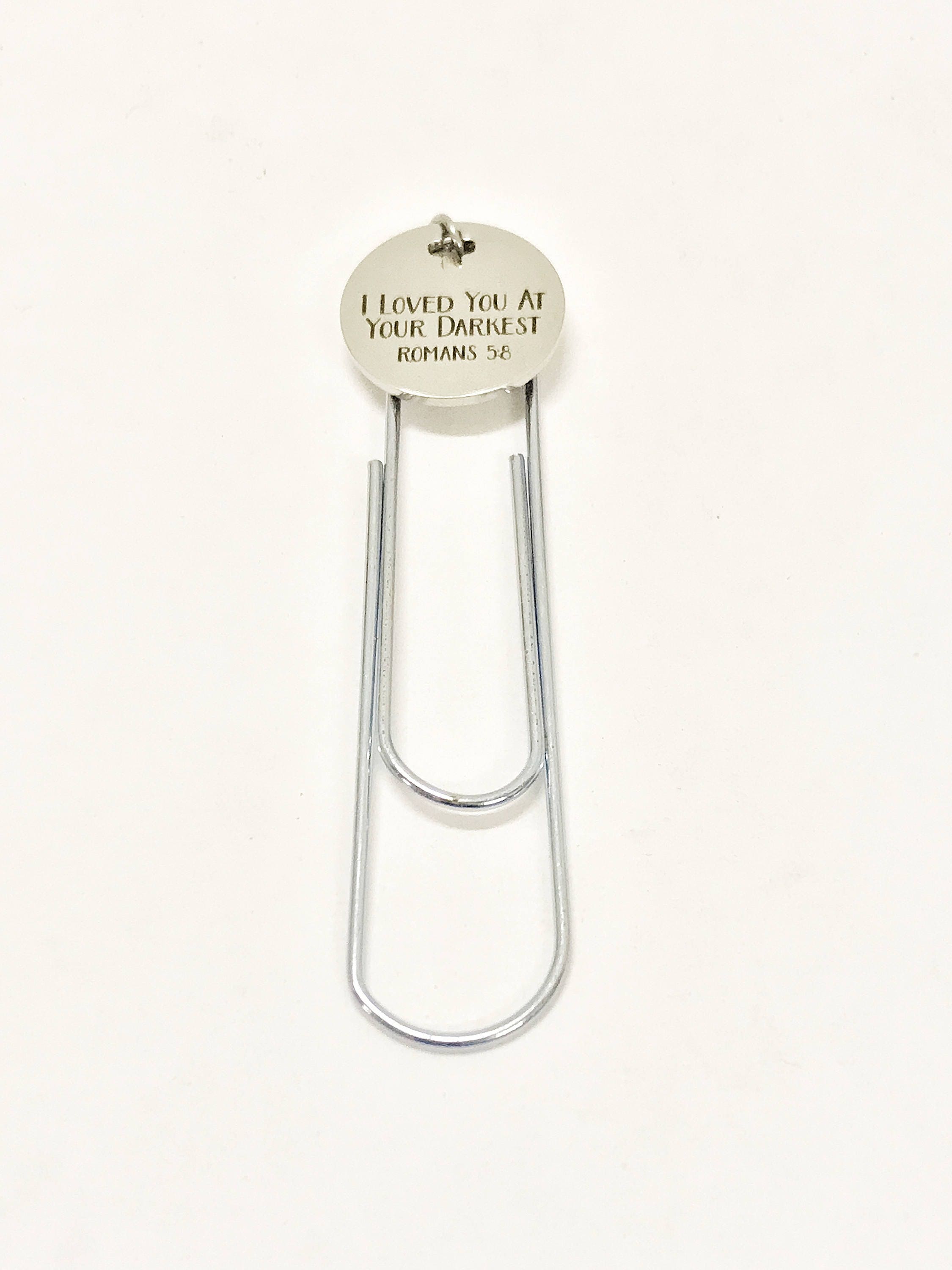 Christian Bookmark, I Loved You At Your Darkest Bookmark, Romans 5 8 Bookmark, Christian Paper Clip Bookmark, Christian Planner Accessories