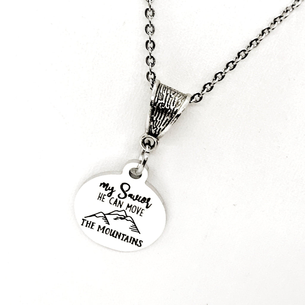 Faith Gifts, My Savior He Can Move The Mountains Necklace, Christian Gifts, Scripture Gifts, Matthew 17 20 Gift, Religious Gifts